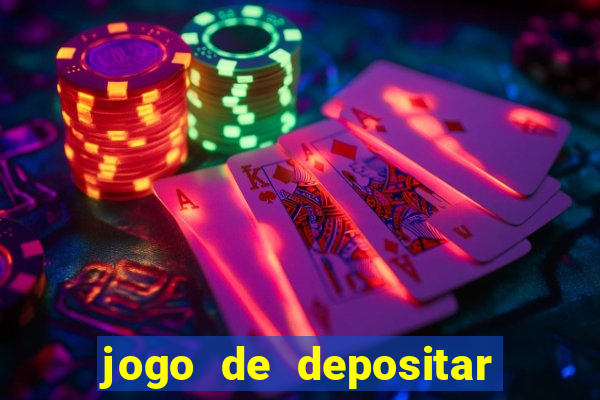 jogo de depositar 5 reais